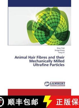 预订 Animal Hair Fibres and their Mechanically Milled Ultrafine Particles [9783659353406]
