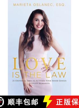 预订 Love is the Law : 21 Universal Laws to Activate Your Inner Genius & Uplift Humanity [9781733305419]