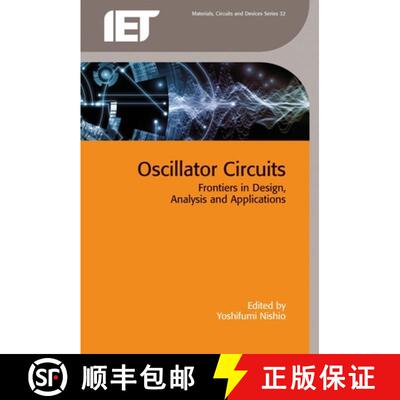 【3-4周达】Oscillator Circuits: Frontiers in Design, Analysis and Applications [9781785610578]
