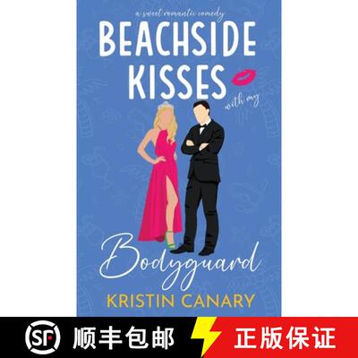 【3-4周达】Beachside Kisses With My Bodyguard: A Sweet Romantic Comedy [9781961223219]
