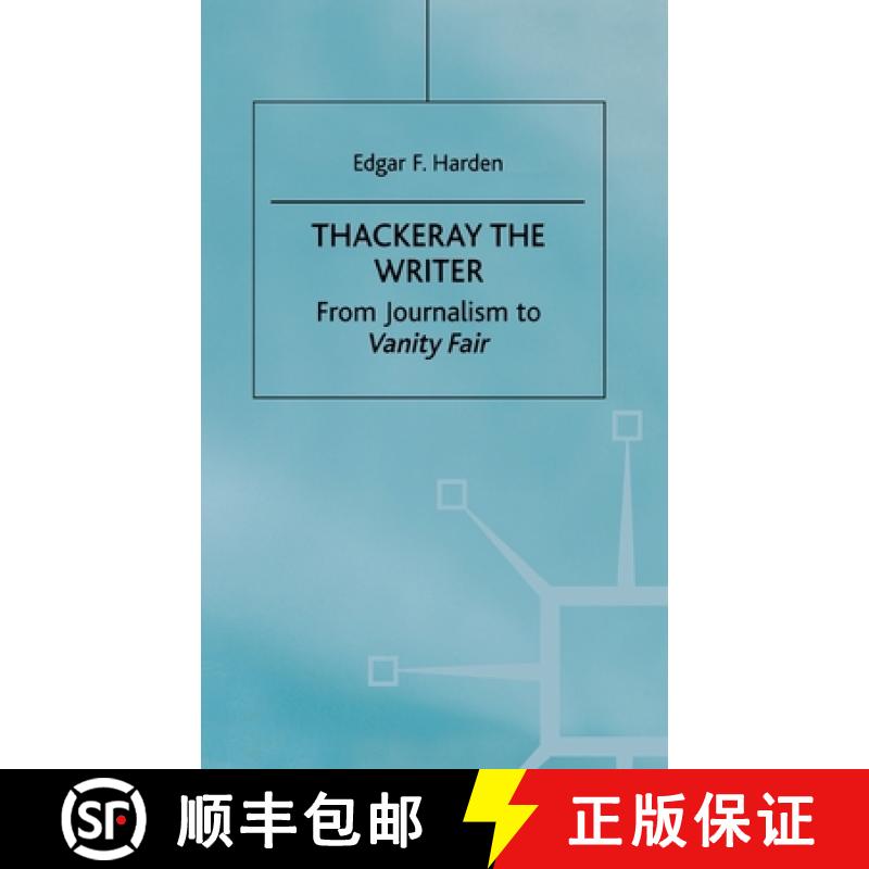 【3-4周达】Thackeray the Writer: From Pendennis to Denis Duval [9780312229290]