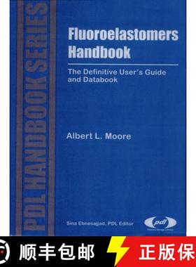 【3-4周达】Fluoroelastomers Handbook: The Definitive User's Guide and Databook [9780815515173]