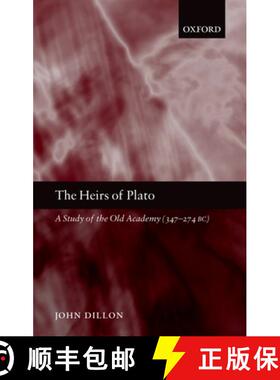 【3-4周达】The Heirs of Plato: A Study of the Old Academy (347-274 BC) [9780199279463]