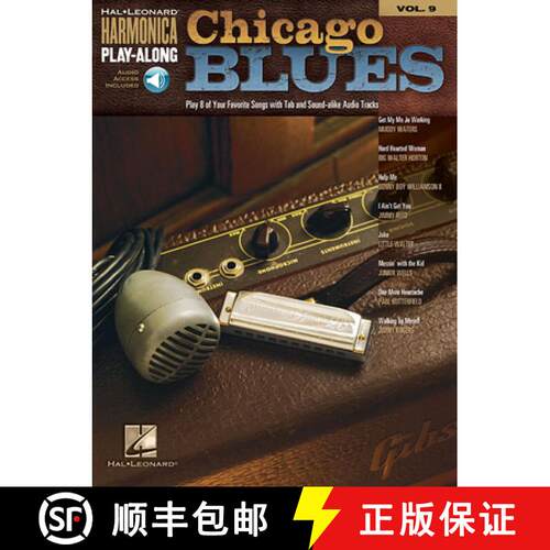 【3-4周达】Chicago Blues: Volume 9 Harmonica Play-Along Songbook with Online Audio Intermediate Harmo... [9781423426134]