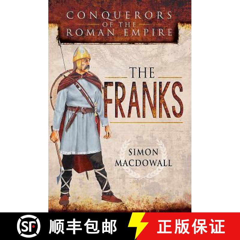【3-4周达】Conquerors of the Roman Empire: The Franks [9781473837423]