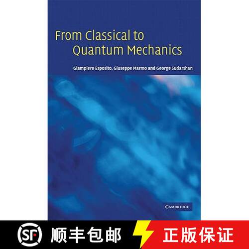 预订 From Classical to Quantum Mechanics: An Introduction to the Formalism, Foundations and Applications [9780521143622]