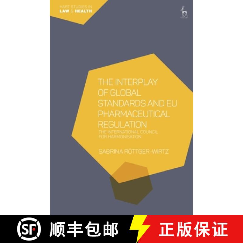【3-4周达】The Interplay of Global Standards and Eu Pharmaceutical Regulation: The International Coun... [9781509942992]
