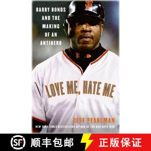 【3-4周达】Love Me, Hate Me: Barry Bonds and the Making of an Antihero [9780060797539]