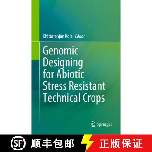 【3-4周达】精装 Genomic Designing for Abiotic Stress Resistant Technical Crops [9783031057052]