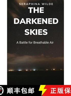 【3-4周达】The Darkened Skies: A Battle for Breathable Air [9798869176943]
