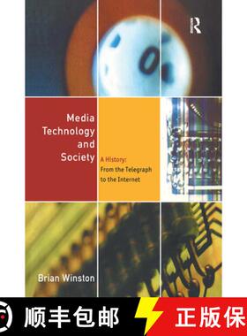 【3-4周达】Media Technology and Society : A History From the Printing Press to the Superhighway [9780415142304]