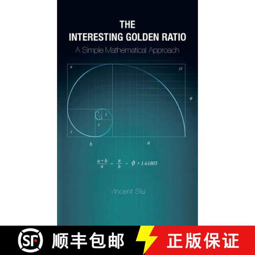 【3-4周达】The Interesting Golden Ratio: A Simple Mathematical Approach [9781482855449]