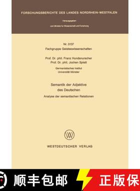 【3-4周达】Semantik der Adjektive des Deutschen : Analyse der semantischen Relationen [9783531031378]