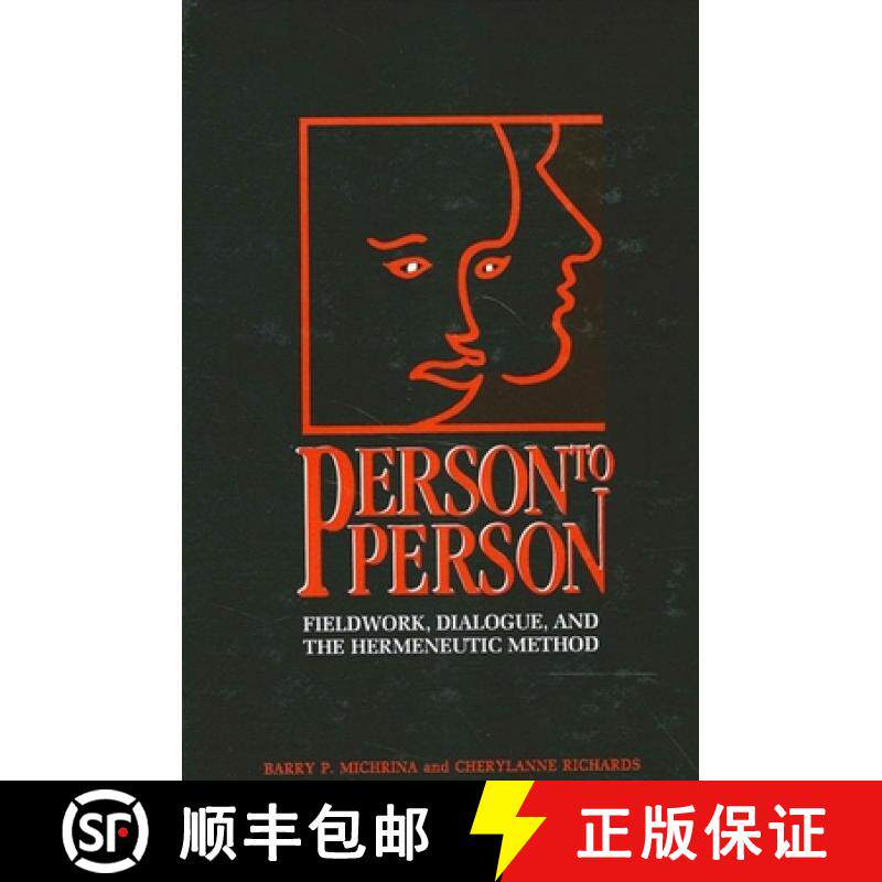 【3-4周达】Person to Person : Fieldwork, Dialogue, and the Hermeneutic Method [9780791428344]
