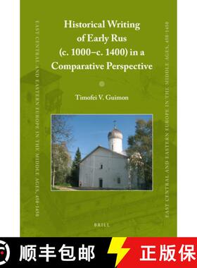 预订 Historical Writing of Early Rus (c. 1000-c. 1400) in a Comparative Perspective [9789004426924]