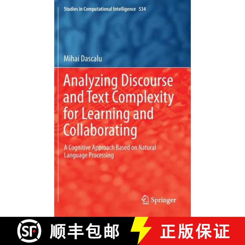 【3-4周达】Analyzing Discourse and Text Complexity for Learning and Collaborating : A Cognitive Appro... [9783319034188]