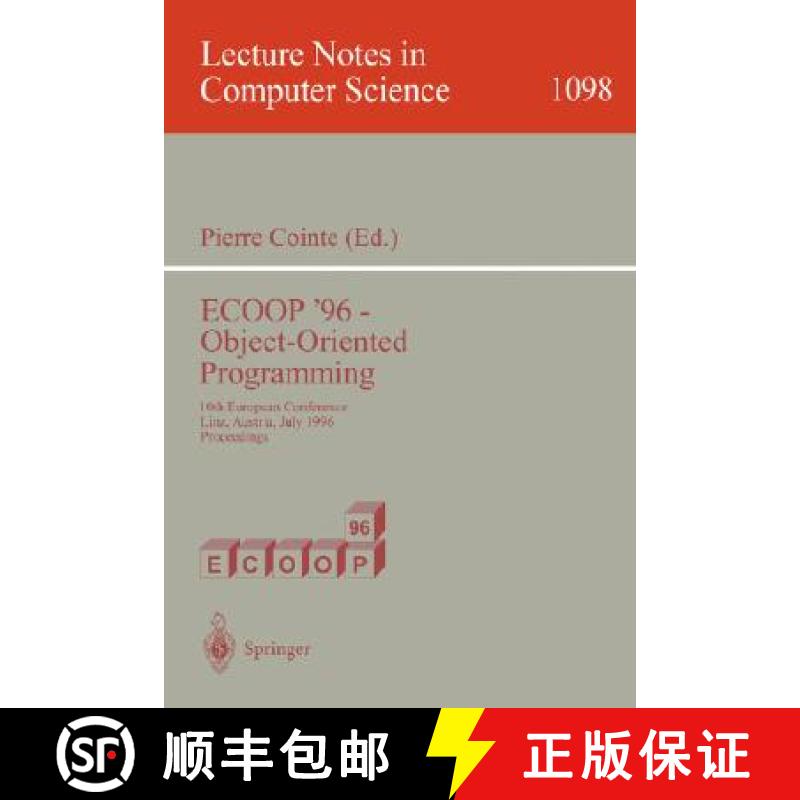 【3-4周达】Ecoop '96 - Object-Oriented Programming: 10th European Conference, Linz, Austria, July 8-1... [9783540614395]