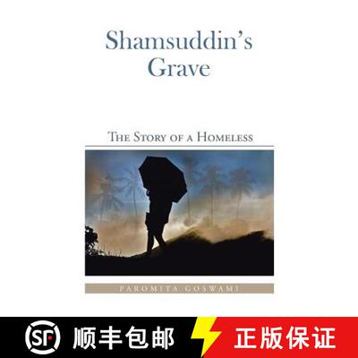 【3-4周达】Shamsuddin's Grave: The Story of a Homeless [9781482843941]