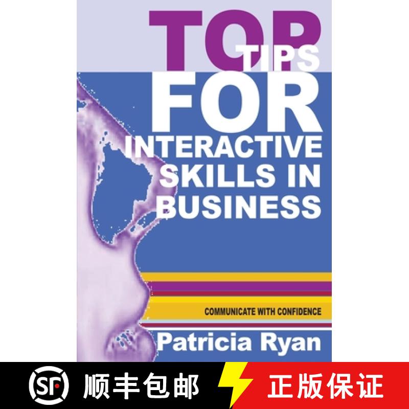 【2-3周达】Top Tips for Interactive Skills in Business: Quick reference tips that will help you impro... [9780645184075]