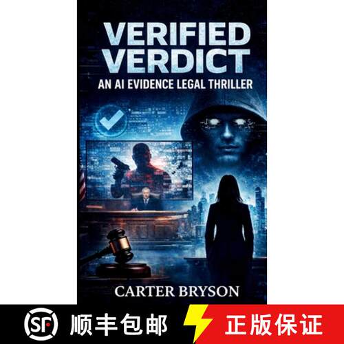 【3-4周达】Verified Verdict: An AI Evidence Legal Thriller [9798295548901]