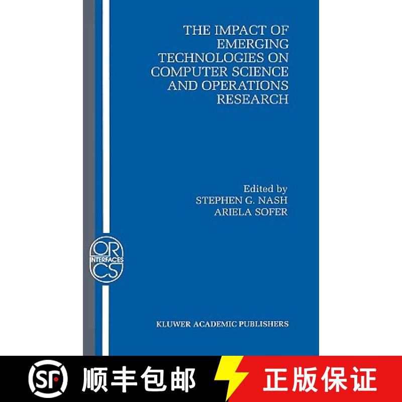 【3-4周达】The Impact of Emerging Technologies on Computer Science and Operations Research [9780792395423]