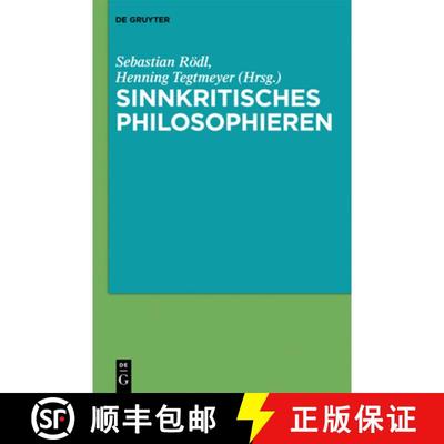 【3-4周达】Sinnkritisches Philosophieren [9783110296631]