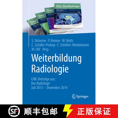 【3-4周达】Weiterbildung Radiologie: Cme-Beiträge Aus: Der Radiologe Juli 2013 - Dezember 2014 [9783662467848]