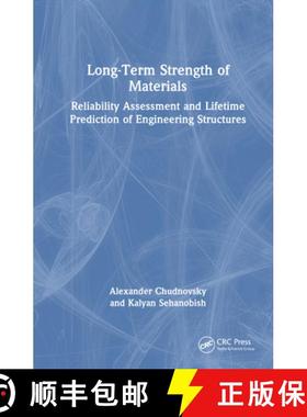 【3-4周达】Long-Term Strength of Materials: Reliability Assessment and Lifetime Prediction of Enginee... [9781032418148]