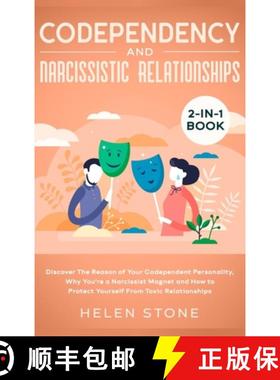 预订 Codependency and Narcissistic Relationships 2-in-1 Book: Discover The Reason of Your Codependent... [9781648661204]