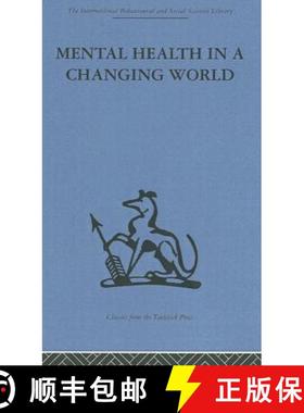 【3-4周达】Mental Health in a Changing World: Volume one of a report on an international and interpro... [9780415264549]
