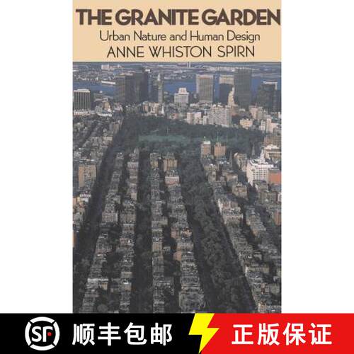 【3-4周达】The Granite Garden: Urban Nature and Human Design [9780465027064]