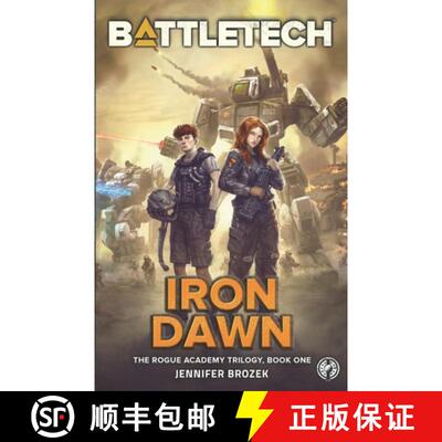 【3-4周达】BattleTech: Iron Dawn: Book 1 of the Rogue Academy Trilogy [9781942487791]