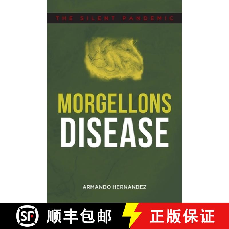 【3-4周达】Morgellons Disease: The Silent Pandemic [9781648010248]