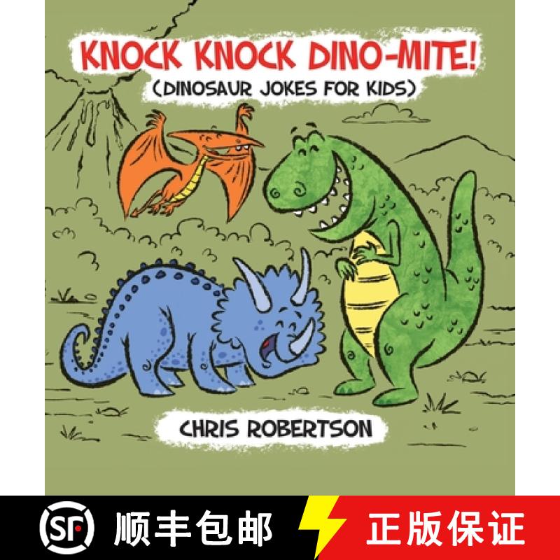【2-3周达】Knock Knock, Dino-mite!: Dinosaur Jokes for Kids [9781532427541]