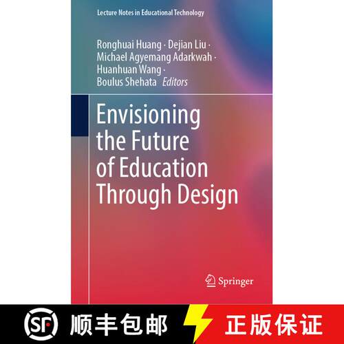 【3-4周达】精装 Envisioning the Future of Education Through Design [9789819700752]