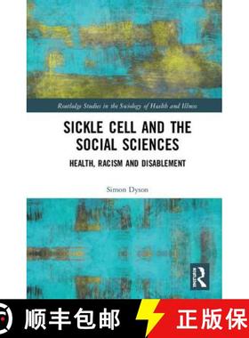 【3-4周达】Sickle Cell and the Social Sciences : Health, Racism and Disablement [9781138298392]