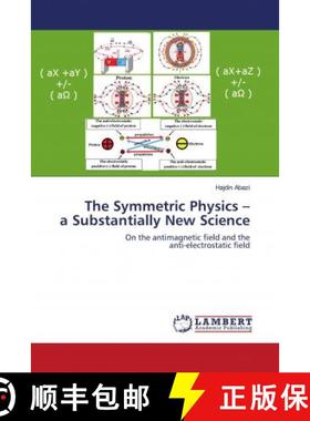 预订 The Symmetric Physics – a Substantially New Science [9786203193909]