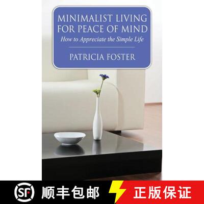 【3-4周达】Minimalist Living for Peace of Mind: How to Appreciate the Simple Life [9781633830318]
