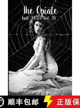 预订 The Opiate: Fall 2023, Vol.35 Cover B [9782958856748]