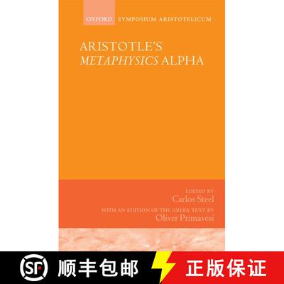 【3-4周达】Aristotle's Metaphysics Alpha: Symposium Aristotelicum [9780199639984]