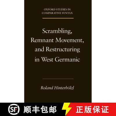 【3-4周达】Scrambling, Remnant Movement, and Restructuring in West Germanic [9780195308211]