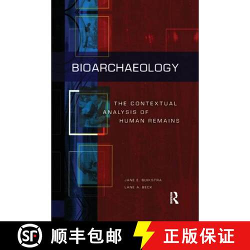 【3-4周达】Bioarchaeology: The Contextual Analysis of Human Remains [9780367605599]