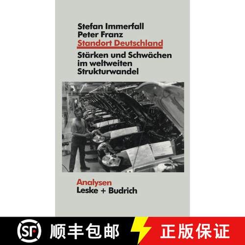 【3-4周达】Standort Deutschland in Der Bew hrungsprobe : Seine St rken Und Schw chen Im Weltweiten St... [9783810019929]