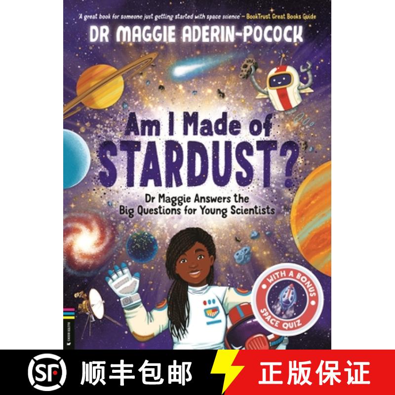 【2-3周达】Am I Made of Stardust? : Dr Maggie Answers the Big Questions for Young Scientists (Winner ... [9781916763210]