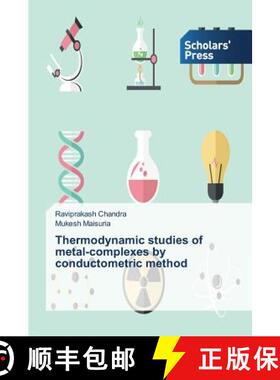 预订 Thermodynamic studies of metal-complexes by conductometric method [9783639519822]