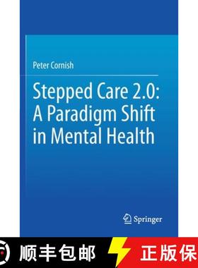 【3-4周达】Stepped Care 2.0: A Paradigm Shift in Mental Health [9783030480578]