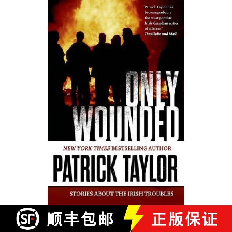 【3-4周达】Only Wounded: Stories of the Irish Troubles [9780765335234]