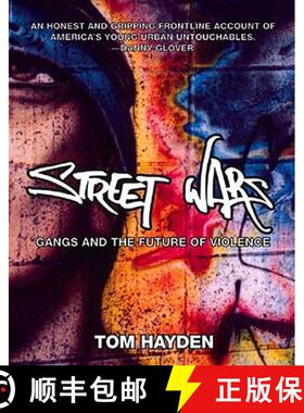 【3-4周达】Street Wars: Gangs and the Future of Violence [9781595580306]