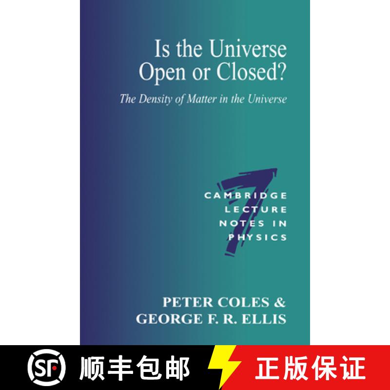 【3-4周达】Is the Universe Open or Closed?: The Density of Matter in the Universe - Is the Universe O... [9780521566896]