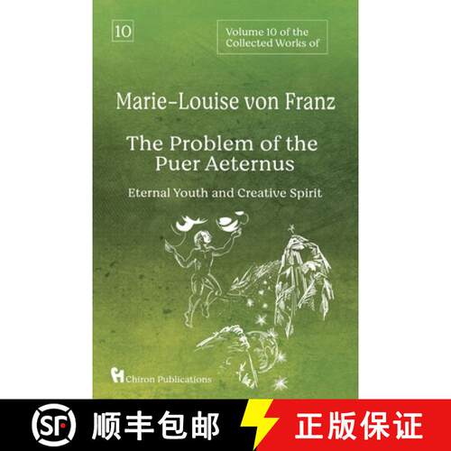 【3-4周达】Volume 10 of the Collected Works of Marie-Louise von Franz: The Problem of the Puer Aetern... [9781685032470]